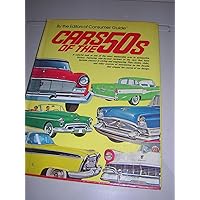 Cars of the Fabulous 50's: A Decade of High Style and Good