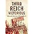 Third Reich Victorious: Alternate Histories of World War II