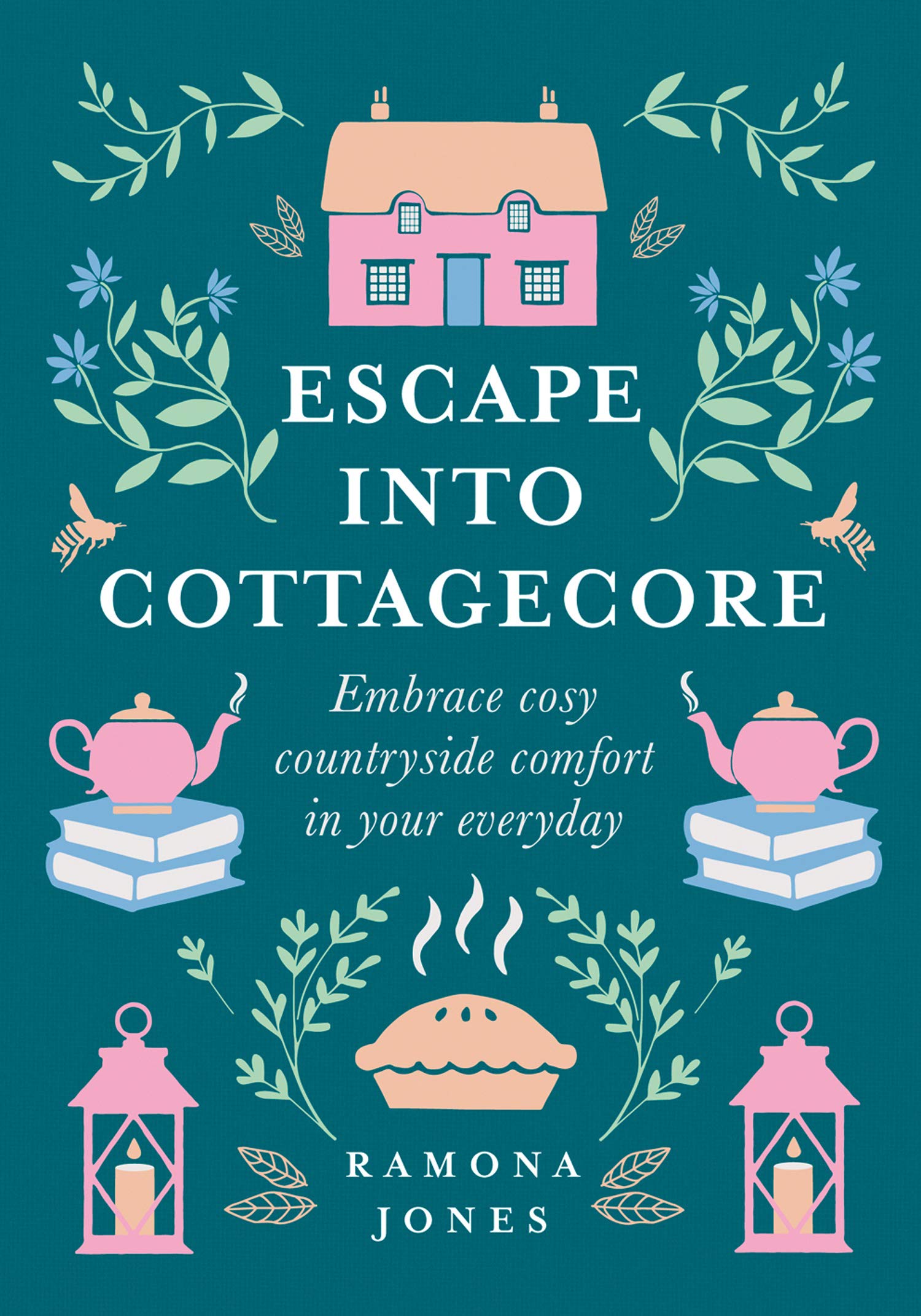 Amazon Escape Into Cottagecore Embrace Cosy Countryside Comfort In Your Everyday Jones Ramona Decorating