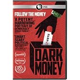 POV: Dark Money