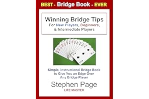 Winning Bridge Tips - Essential Lessons from a Life Master: Declarer Play, Defense, Bidding Made Easy