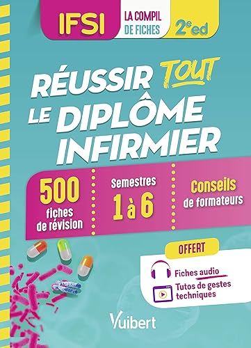 Download Réussir tout le Diplôme infirmier en 500 fiches de révision - IFSI - Semestres 1 à 6 - Offert : fiches à écouter et tutos à visionner PDF
