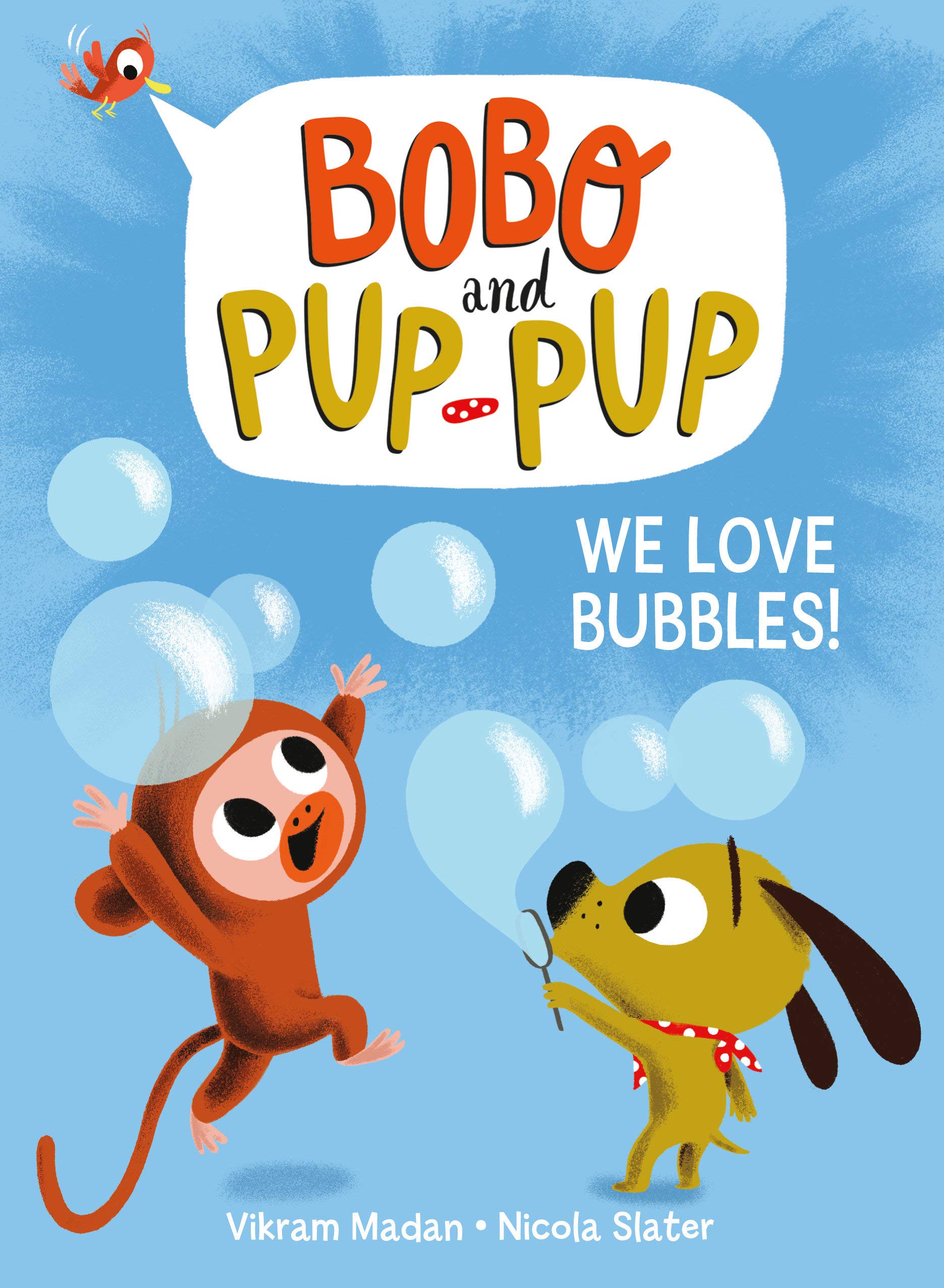 Amazon We Love Bubbles Bobo And Pup Pup Madan Vikram Slater Nicola Friendship