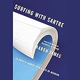 Surfing with Sartre: An Aquatic Inquiry into a Life