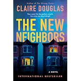 The New Neighbors: An International Bestseller &ndash; A Gripping Dark Suspense Novel