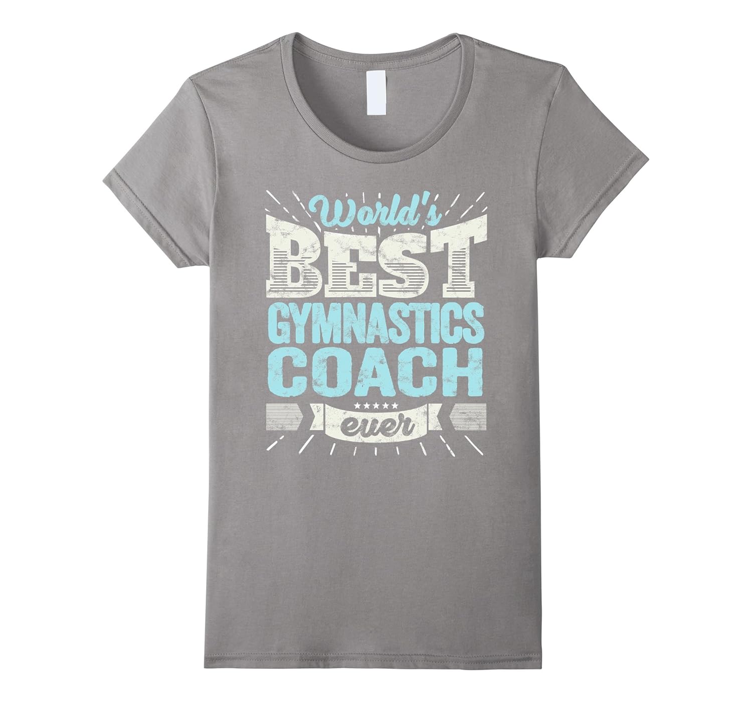 Worlds Best Gymnastics Coach Ever Shirt Trainer Gift Tee4LVS