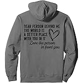 Dear Person Behind Me The World Is A Better Place (back) Pullover Hoodie