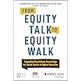 From Equity Talk to Equity Walk: Expanding Practitioner Knowledge for Racial Justice in Higher Education