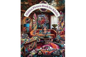 Hidden Picture Book for Adults: Seek and Find the Hidden Objects in the Pictures