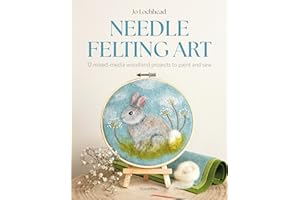Needle Felting Art: 12 mixed-media woodland projects to paint and sew