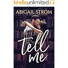 Tell Me (A Love Me Novel)