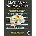 MATLAB for Neuroscientists: An Introduction to Scientific Computing in MATLAB