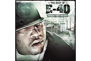The Best of E-40: Yesterday, Today and Tomorrow