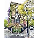 Walk With Me: New York