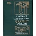 Landscape Architectural Graphic Standards: Hopper, Leonard J ...