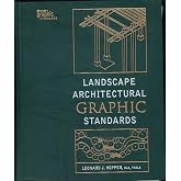 Landscape Architectural Graphic Standards (Wiley Graphic Standards)