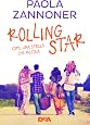 Rolling star. Come una stella che rotola