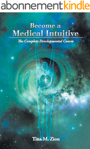 Download Become a Medical Intuitive: Complete Developmental Course (English Edition) PDF