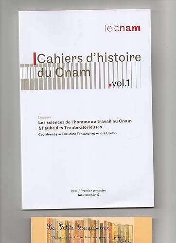 Download Cahiers d'histoire du Cnam Vol. 1: Les sciences de l'homme au travail au Cnam à l'aube des Trente Glorieuses PDF