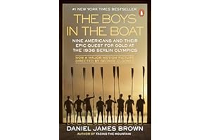The Boys in the Boat (Movie Tie-In): Nine Americans and Their Epic Quest for Gold at the 1936 Berlin Olympics