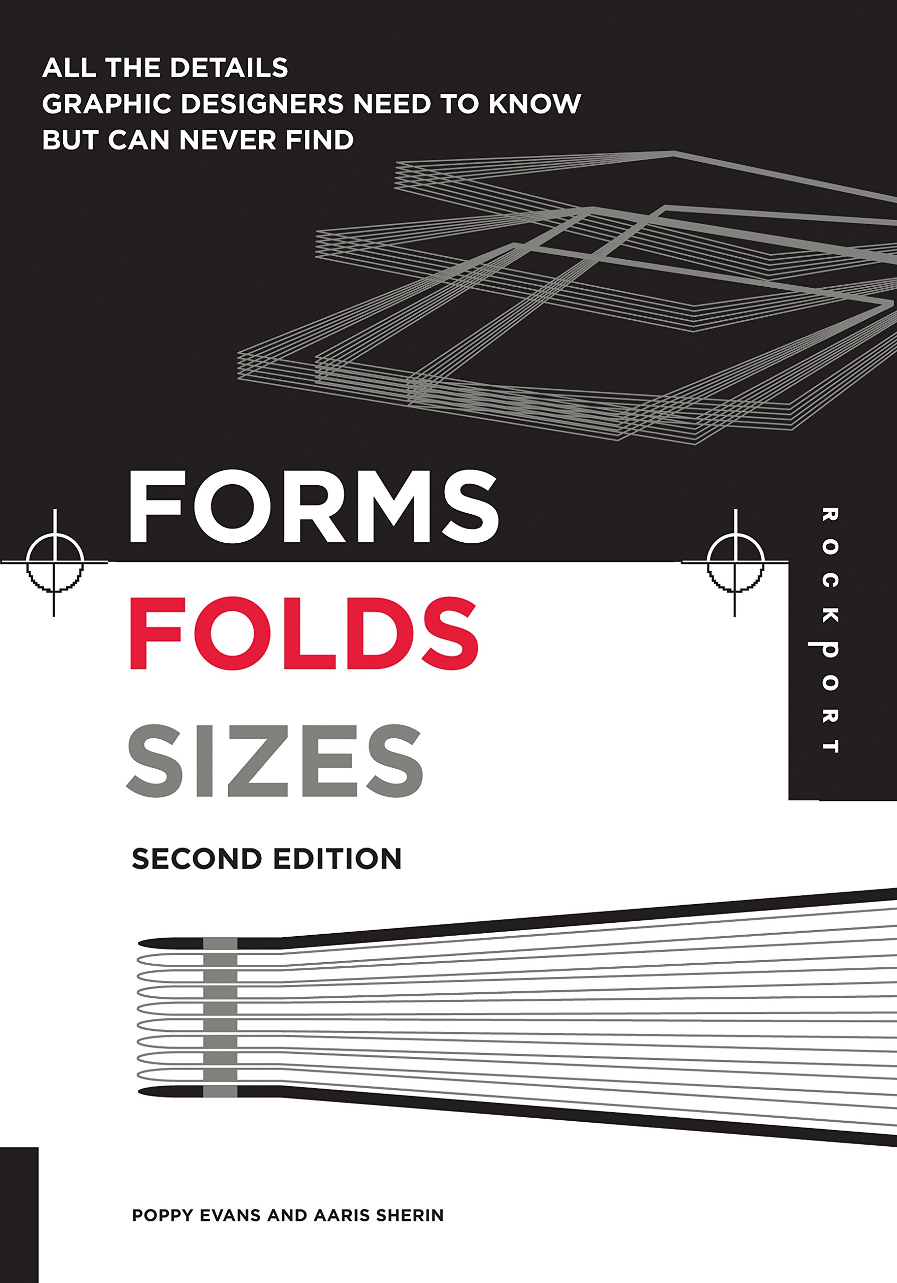 Image result for Forms, Folds, Sizes: All the Details Graphic Designers Need to Know but Can Never Find by Poppy Evans & Aaris Sherin