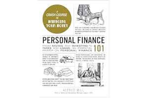 Personal Finance 101: From Saving and Investing to Taxes and Loans, an Essential Primer on Personal Finance (Adams 101 Series