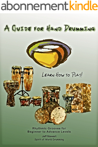 Download A guide for Hand Percussion: Rhythmic Grooves for Beginners to Advance levels (English Edition) PDF