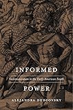 Informed Power: Communication in the Early American South