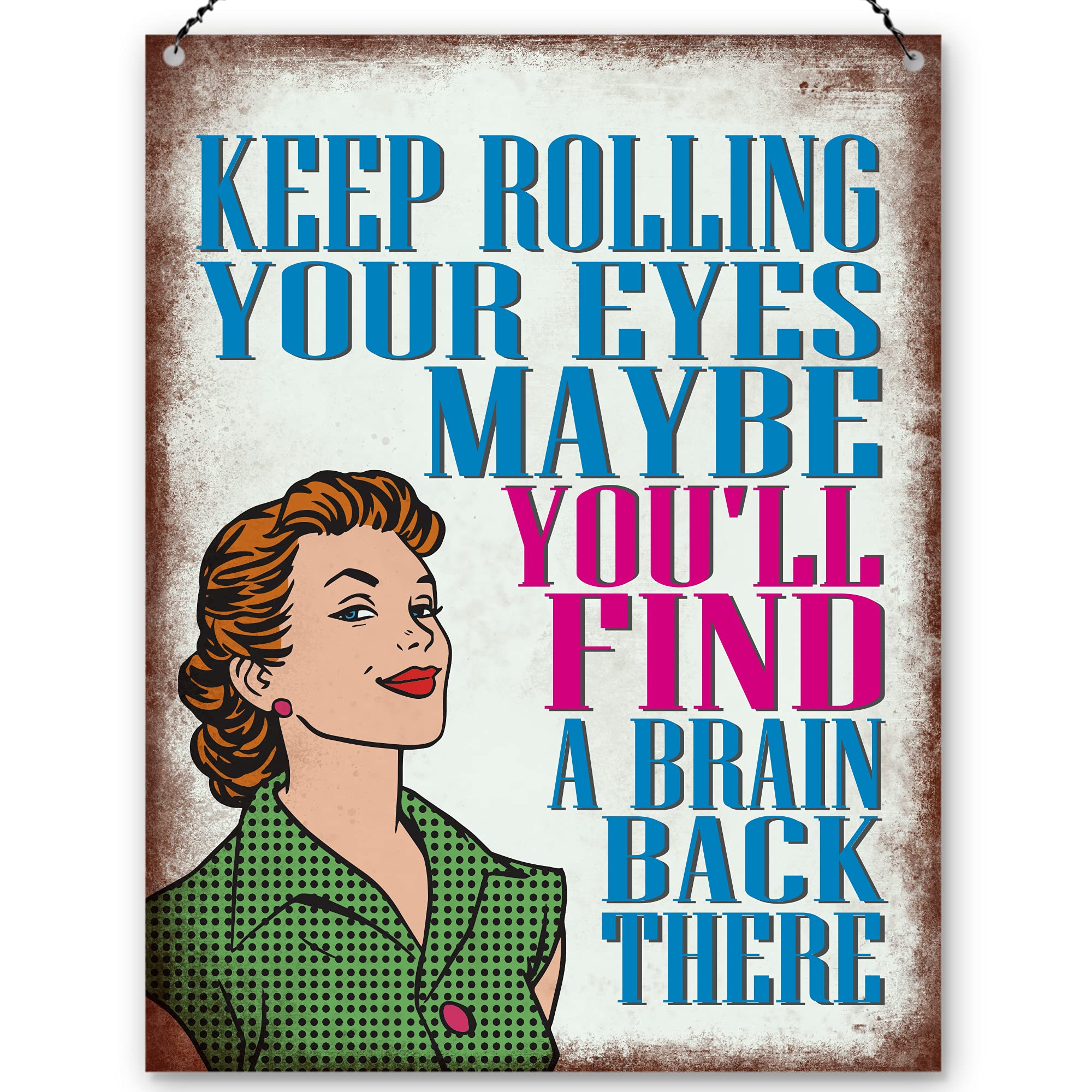 Dorothy Spring Keep Rolling Your Eyes Maybe You'll Find A Brain Back There Sarcastic Funny Quote Pop Art Retro Metal Sign Wall Plaque Decoration15x20cm