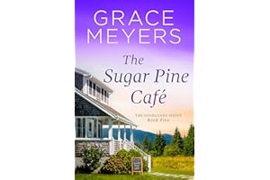 The Sugar Pine Cafe (The Highlands Series Book 5)