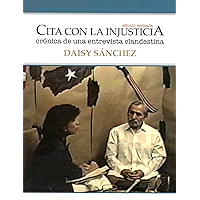 Cita con la injusticia: Crónica de una entrevista clandestina (Spanish Edition) book cover