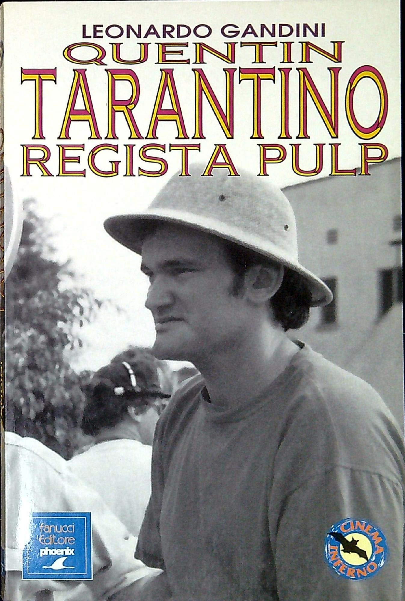 Quentin Tarantino regista pulp : Gandini, Leonardo: Amazon.it: Libri