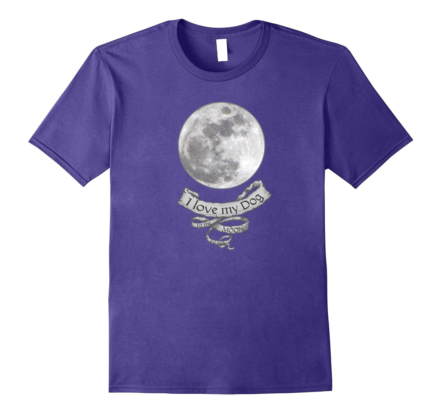 I Love My Dog To The Moon And Back T-Shirt For Dog Lovers-ANZ