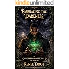 Embracing the Darkness: A Paranormal Thriller