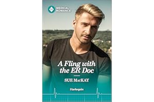 A Fling with the ER Doc: A Small Town Contemporary Medical Romance