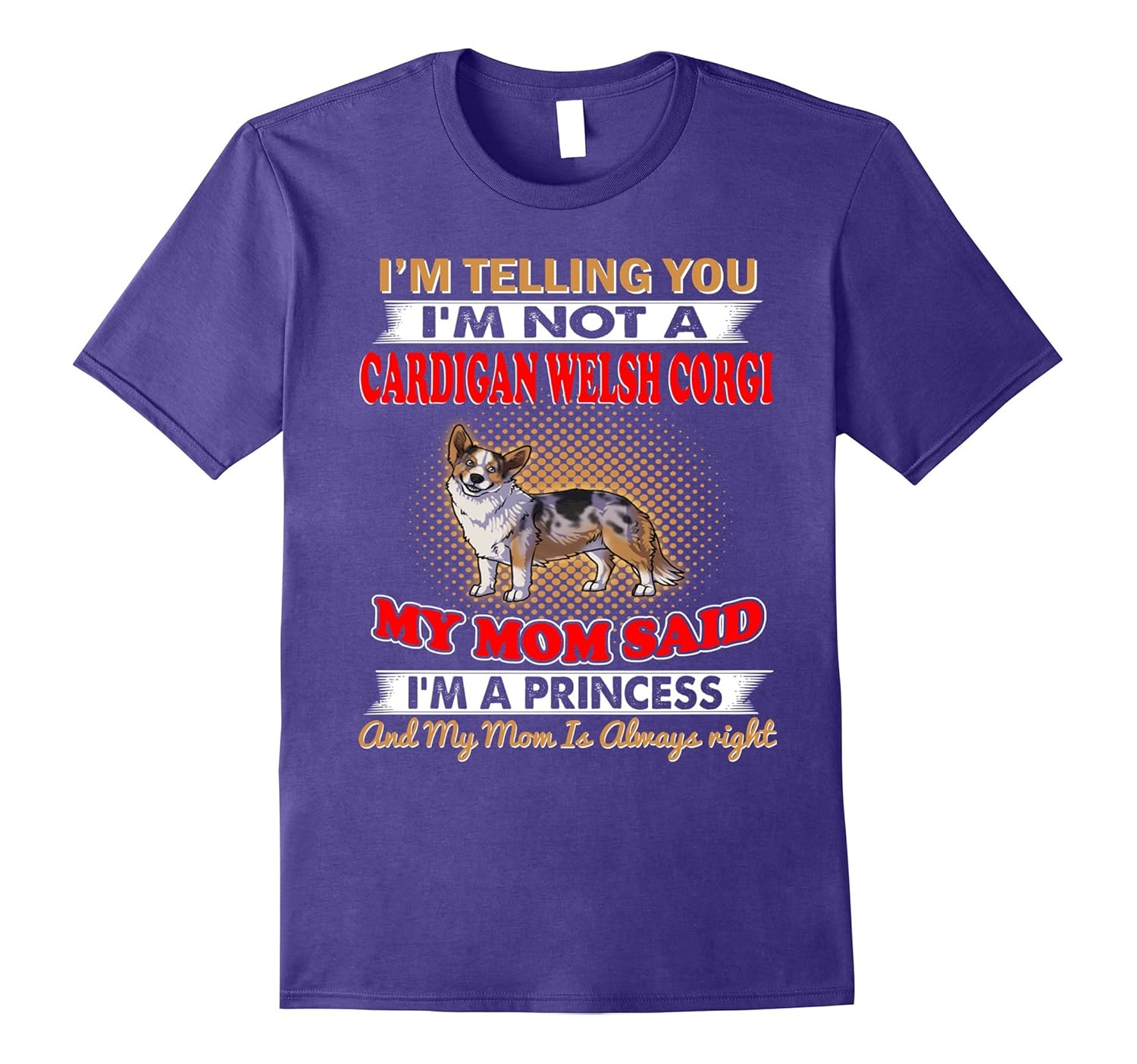 I'm Telling You I'm Not A Cardigan Welsh Corgi T-Shirt-ANZ