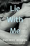 Lie With Me: A Novel