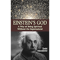 Einstein's God: A Way of Being Spiritual Without the Supernatural book cover