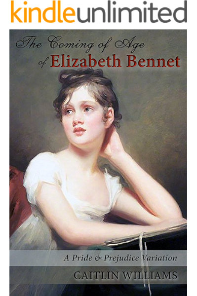The Coming Of Age Of Elizabeth Bennet A Pride And Prejudice