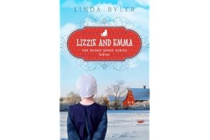 Lizzie and Emma: The Buggy Spoke Series, Book 2