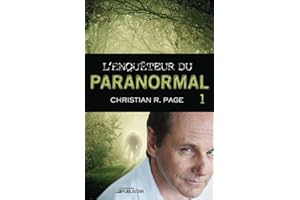 L'Enquêteur du paranormal, tome 1 (Enqueteur Du Paranormal) (French Edition)