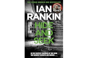 Hide And Seek: The number one bestselling series that inspired BBC One’s REBUS (A Rebus Novel)