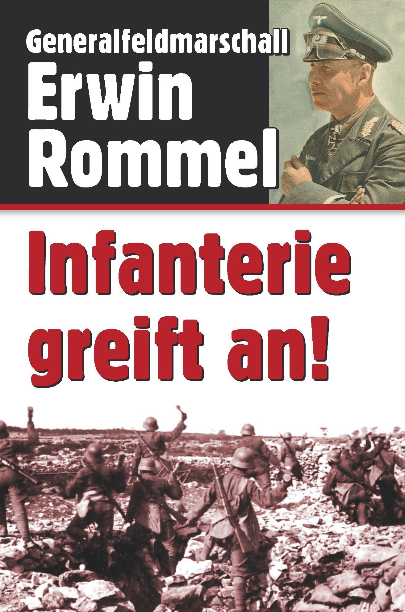 Infanterie Greift An Amazon De Oberstleutnant Erwin Rommel Bucher