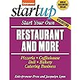 Start Your Own Restaurant and More: Pizzeria, Cofeehouse, Deli, Bakery, Catering Business (StartUp Series)