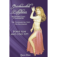 Quintessential Bellydance: Beginner Class Companion book cover