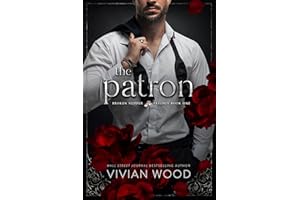 The Patron: A Forbidden Billionaire Romance (Broken Slipper Series Book 1)