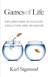 Games of Life: Explorations in Ecology, Evolution