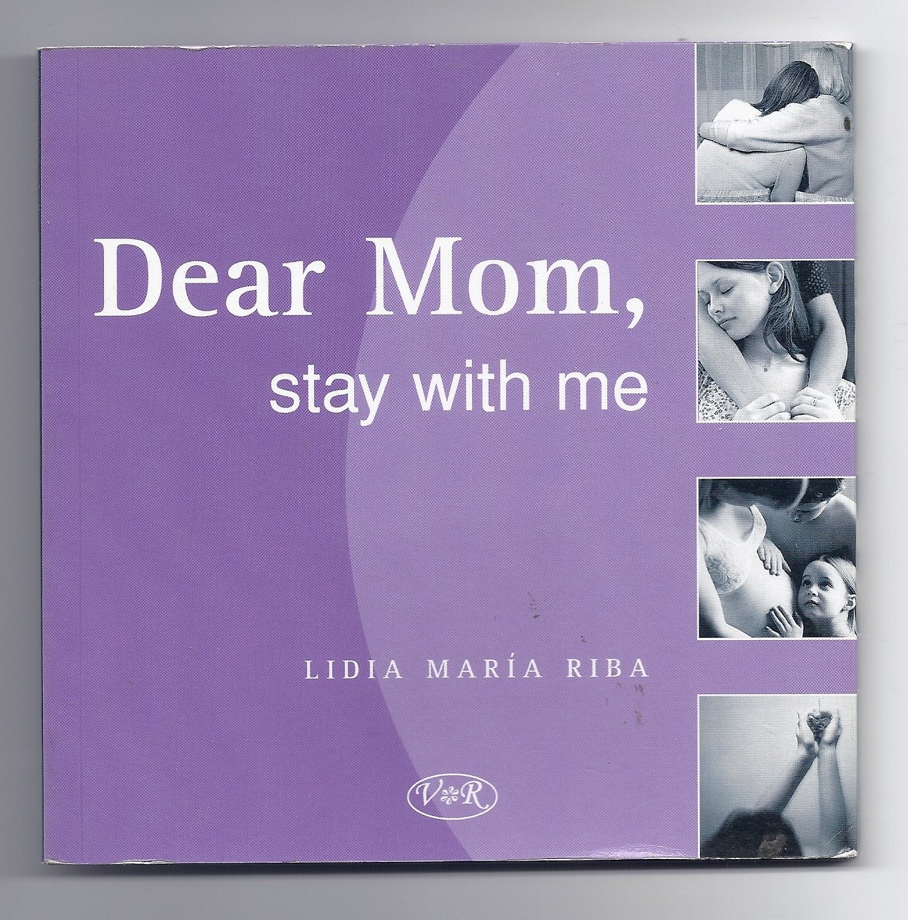Dear Mom Stay With Me English Edition Lidia Maria Riba Amazon Com Books
