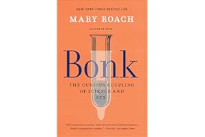 Bonk: The Curious Coupling of Science and Sex