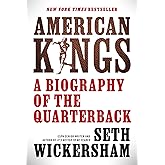 American Kings: A Biography of the Quarterback